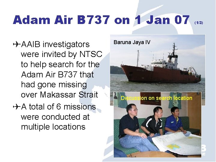 Adam Air B 737 on 1 Jan 07 AAIB investigators were invited by NTSC