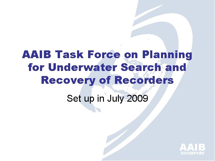 AAIB Task Force on Planning for Underwater Search and Recovery of Recorders Set up