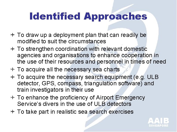 Identified Approaches To draw up a deployment plan that can readily be modified to