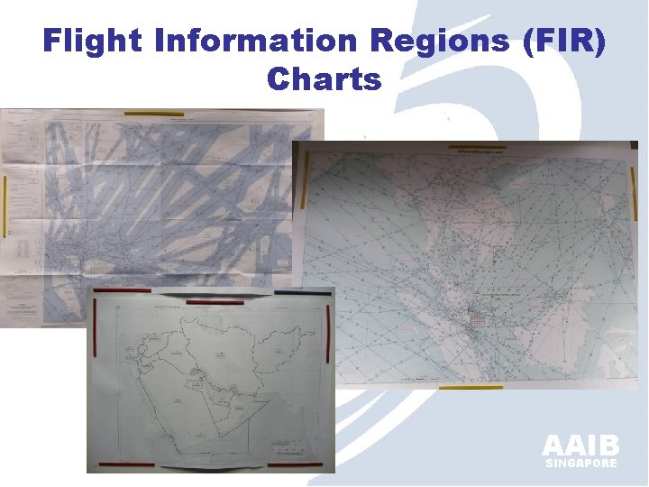 Flight Information Regions (FIR) Charts AAIB SINGAPORE 