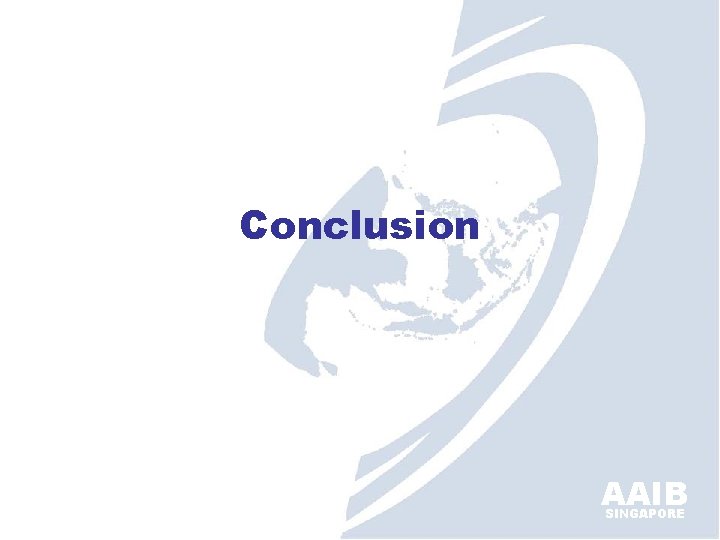 Conclusion AAIB SINGAPORE 