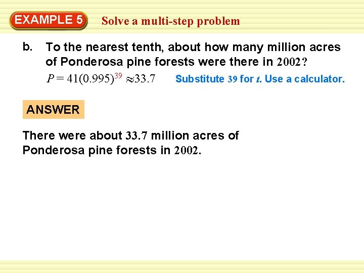 EXAMPLE Warm-Up 5 Exercises Solve a multi-step problem b. To the nearest tenth, about