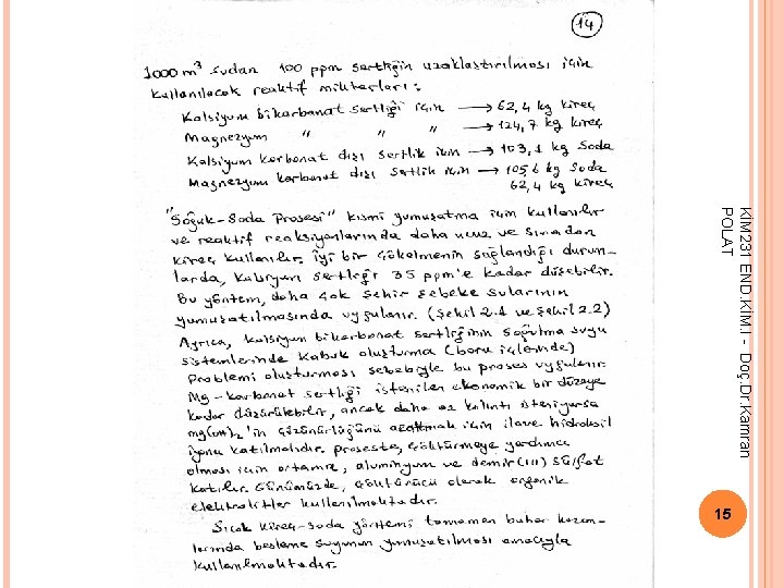 KİM 231 END. KİM. I - Doç. Dr. Kamran POLAT 15 KİM 231 END. KİM. I - Doç. Dr. Kamran POLAT 15