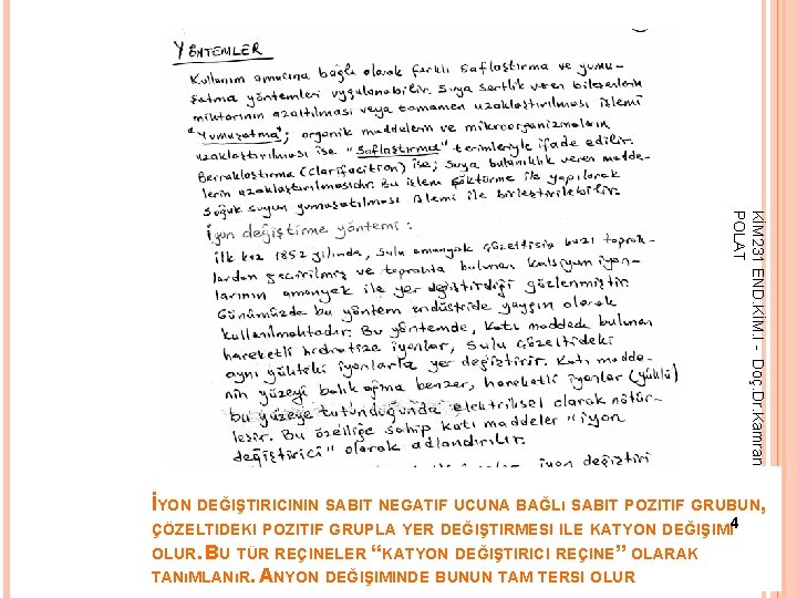 KİM 231 END. KİM. I - Doç. Dr. Kamran POLAT İYON DEĞIŞTIRICININ SABIT NEGATIF KİM 231 END. KİM. I - Doç. Dr. Kamran POLAT İYON DEĞIŞTIRICININ SABIT NEGATIF