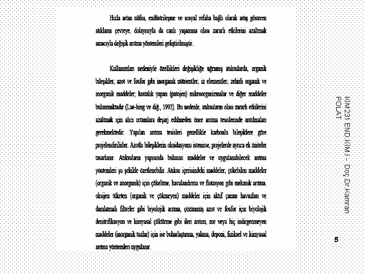 KİM 231 END. KİM. I - Doç. Dr. Kamran POLAT 5 KİM 231 END. KİM. I - Doç. Dr. Kamran POLAT 5