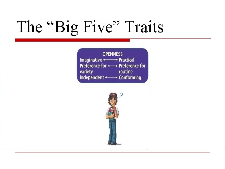 The “Big Five” Traits 