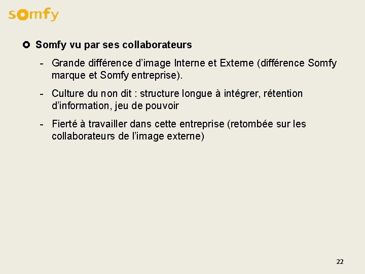 £ Somfy vu par ses collaborateurs - Grande différence d’image Interne et Externe (différence £ Somfy vu par ses collaborateurs - Grande différence d’image Interne et Externe (différence