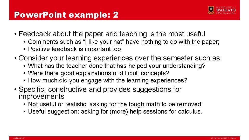 Power. Point example: 2 • Feedback about the paper and teaching is the most