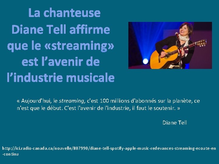  La chanteuse Diane Tell affirme que le «streaming» est l’avenir de l’industrie musicale
