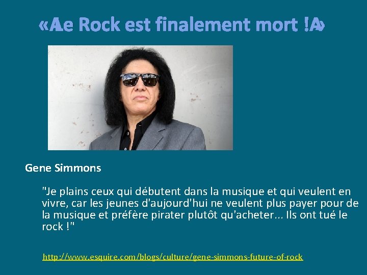  « Le Rock est finalement mort ! » Gene Simmons "Je plains ceux