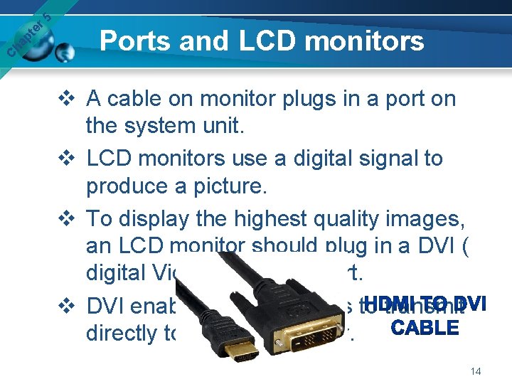 er 5 pt ha C Ports and LCD monitors v A cable on monitor