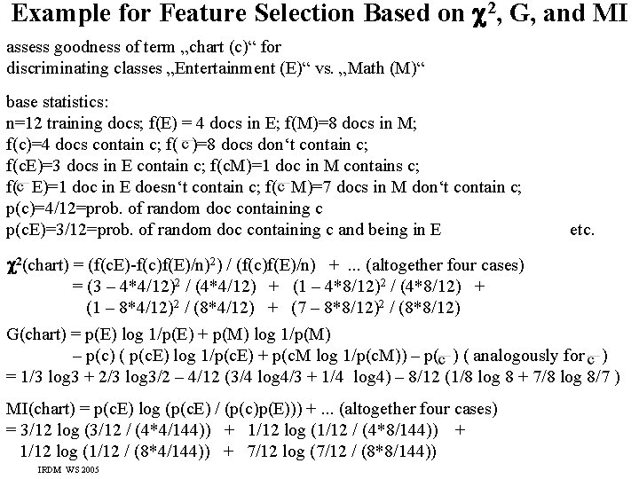 Example for Feature Selection Based on 2, G, and MI assess goodness of term