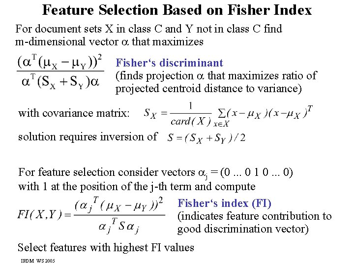 Feature Selection Based on Fisher Index For document sets X in class C and
