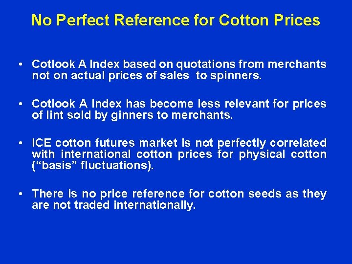 No Perfect Reference for Cotton Prices • Cotlook A Index based on quotations from No Perfect Reference for Cotton Prices • Cotlook A Index based on quotations from