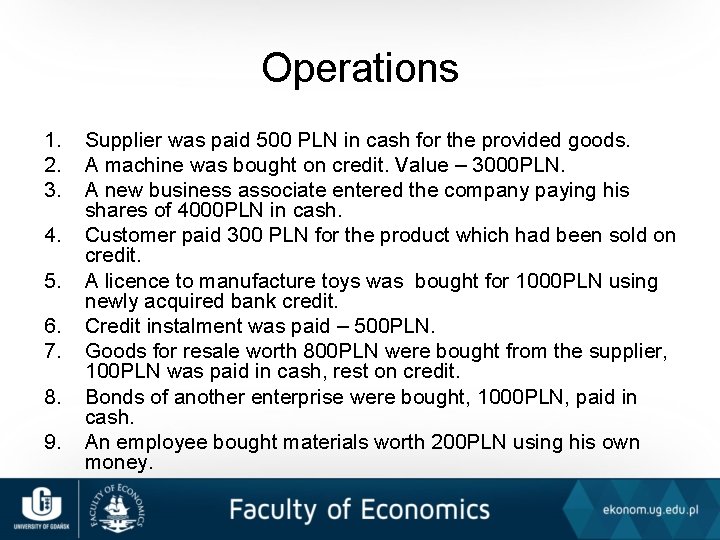Operations 1. 2. 3. 4. 5. 6. 7. 8. 9. Supplier was paid 500