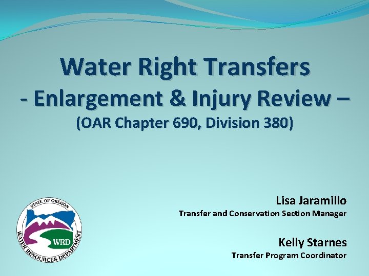 Water Right Transfers - Enlargement & Injury Review – (OAR Chapter 690, Division 380)