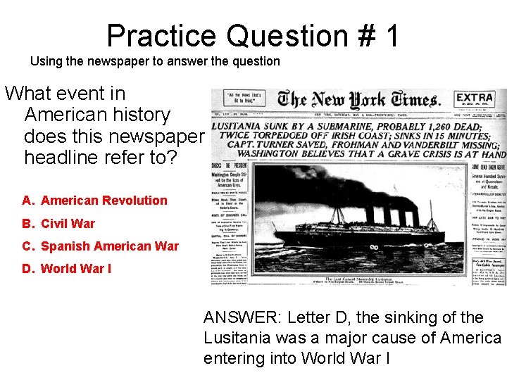 Practice Question # 1 Using the newspaper to answer the question What event in