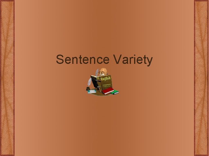 Sentence Variety 