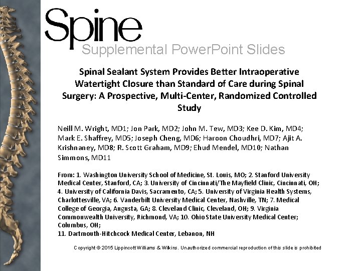Supplemental Power. Point Slides Spinal Sealant System Provides Better Intraoperative Watertight Closure than Standard