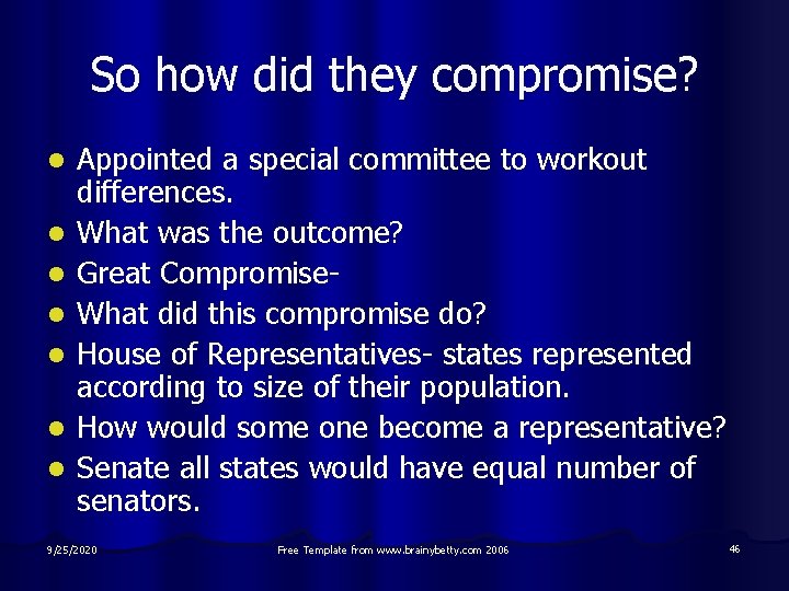 So how did they compromise? l l l l Appointed a special committee to