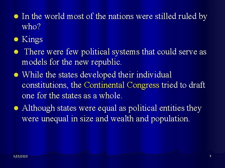 l l l In the world most of the nations were stilled ruled by