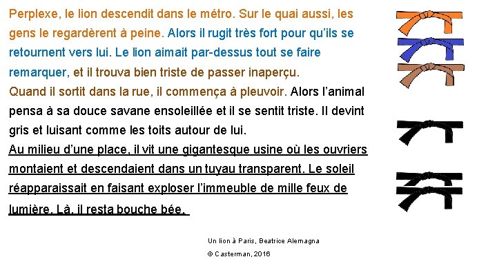 Perplexe, le lion descendit dans le métro. Sur le quai aussi, les gens le