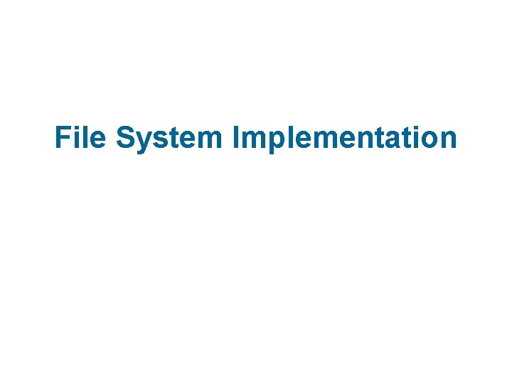 File System Implementation 