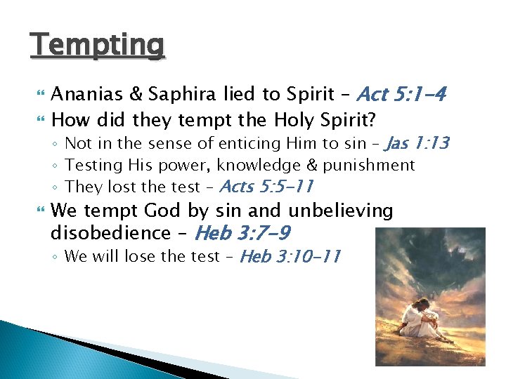 Tempting Ananias & Saphira lied to Spirit – Act 5: 1 -4 How did