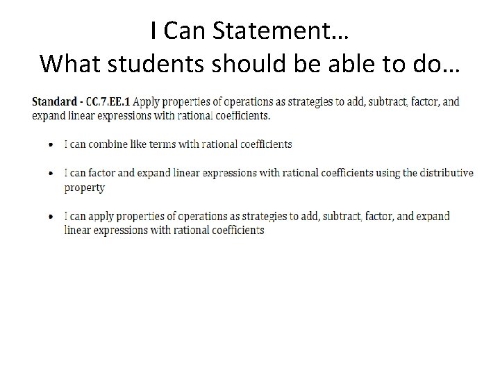 I Can Statement… What students should be able to do… 