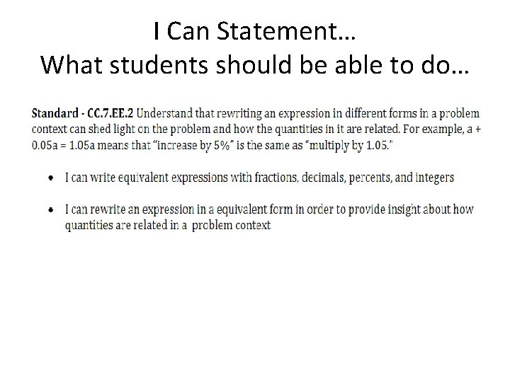 I Can Statement… What students should be able to do… 