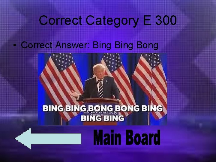 Correct Category E 300 • Correct Answer: Bing Bong 