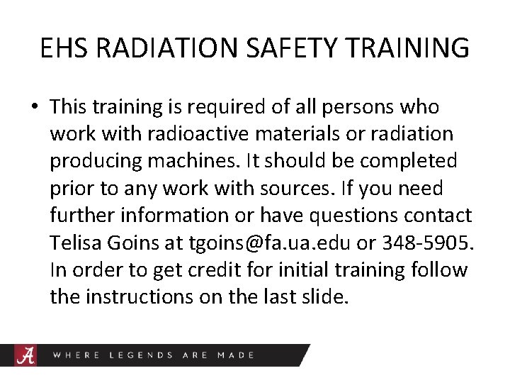 EHS RADIATION SAFETY TRAINING • This training is required of all persons who work