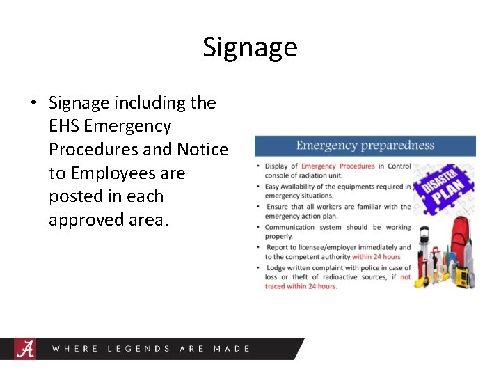 Signage • Signage including the EHS Emergency Procedures and Notice to Employees are posted