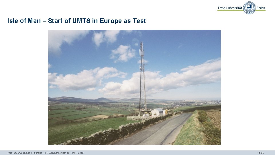 Isle of Man – Start of UMTS in Europe as Test Prof. Dr. -Ing.
