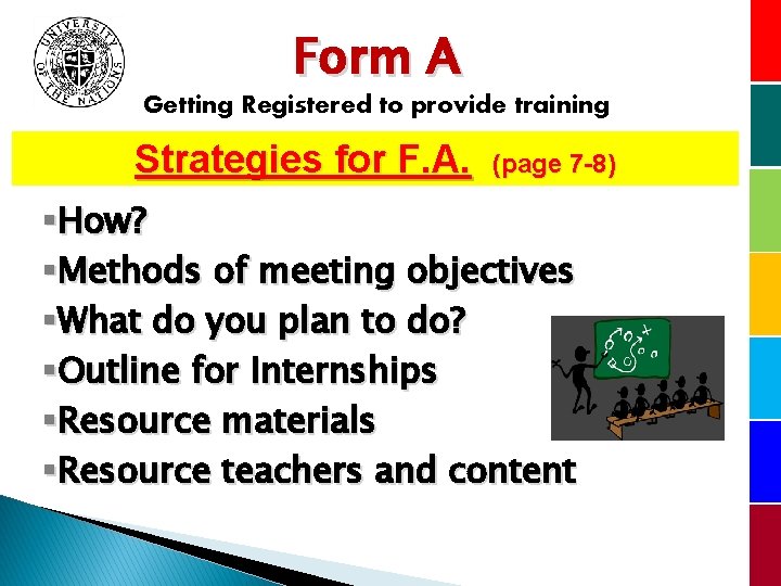 Form A Getting Registered to provide training Strategies for F. A. (page 7 -8)