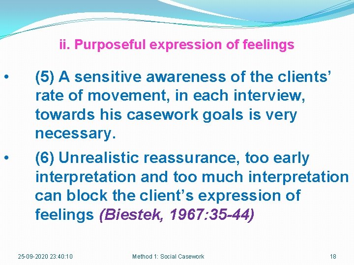 ii. Purposeful expression of feelings • (5) A sensitive awareness of the clients’ rate