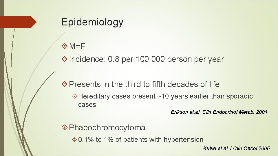 Epidemiology M=F Incidence: 0. 8 per 100, 000 person per year Presents in the Epidemiology M=F Incidence: 0. 8 per 100, 000 person per year Presents in the