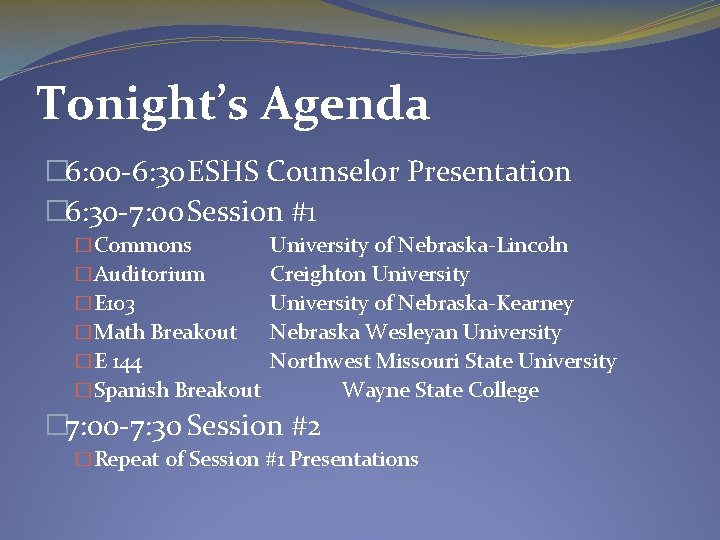 Tonight’s Agenda � 6: 00 -6: 30 ESHS Counselor Presentation � 6: 30 -7: