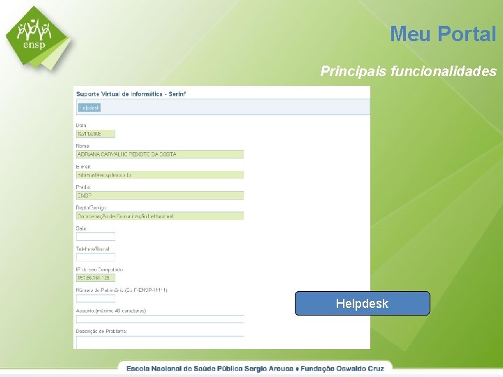 Meu Portal Principais funcionalidades Helpdesk 