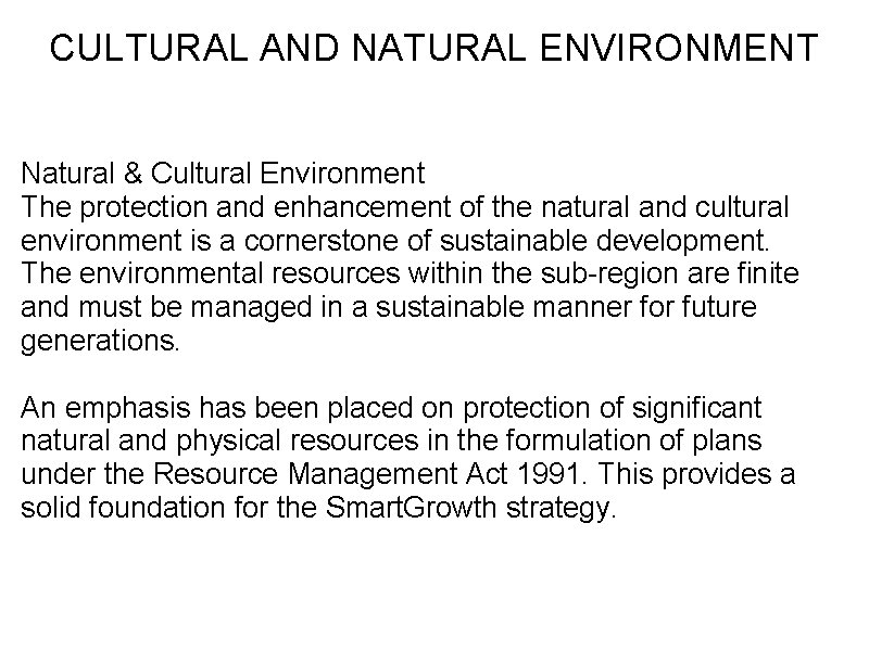 CULTURAL AND NATURAL ENVIRONMENT Natural & Cultural Environment The protection and enhancement of the