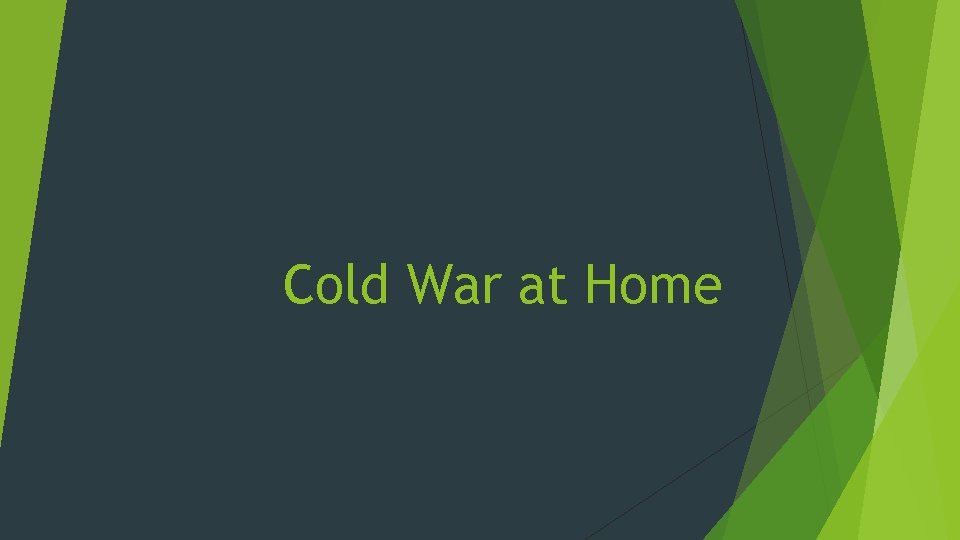 Cold War at Home 