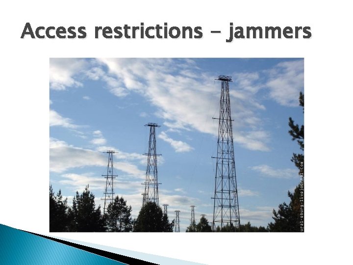 Access restrictions - jammers 