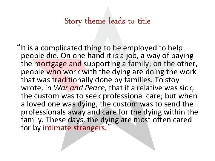 Story theme leads to title “It is a complicated thing to be employed to