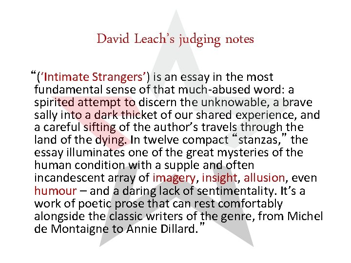 David Leach’s judging notes “(‘Intimate Strangers’) is an essay in the most fundamental sense