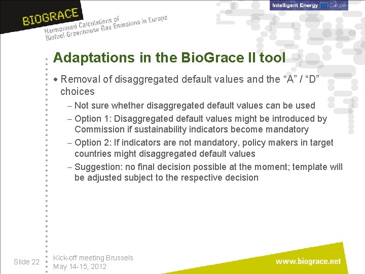 Adaptations in the Bio. Grace II tool · Removal of disaggregated default values and