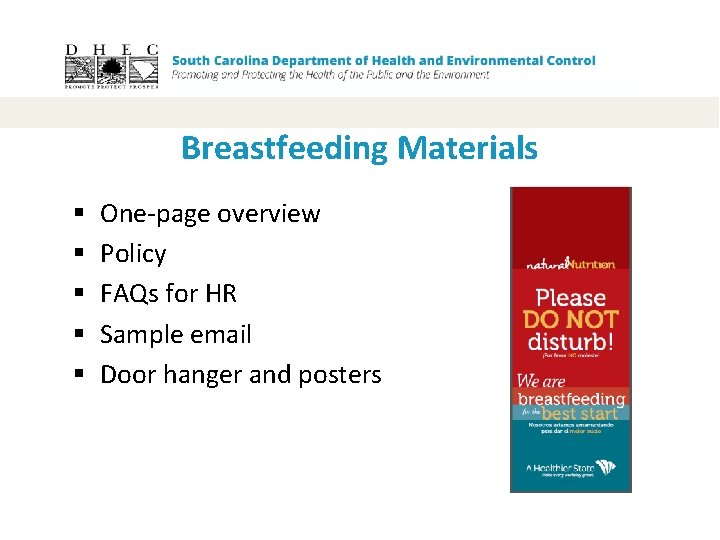 Breastfeeding Materials § § § One-page overview Policy FAQs for HR Sample email Door
