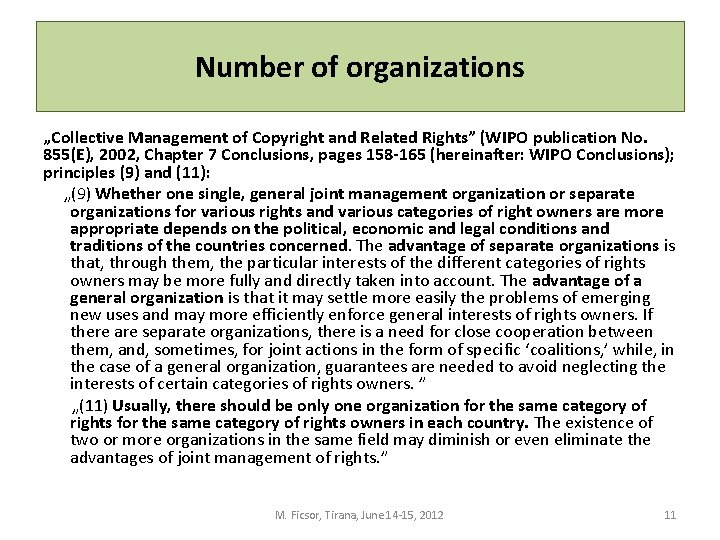Number of organizations „Collective Management of Copyright and Related Rights” (WIPO publication No. 855(E),