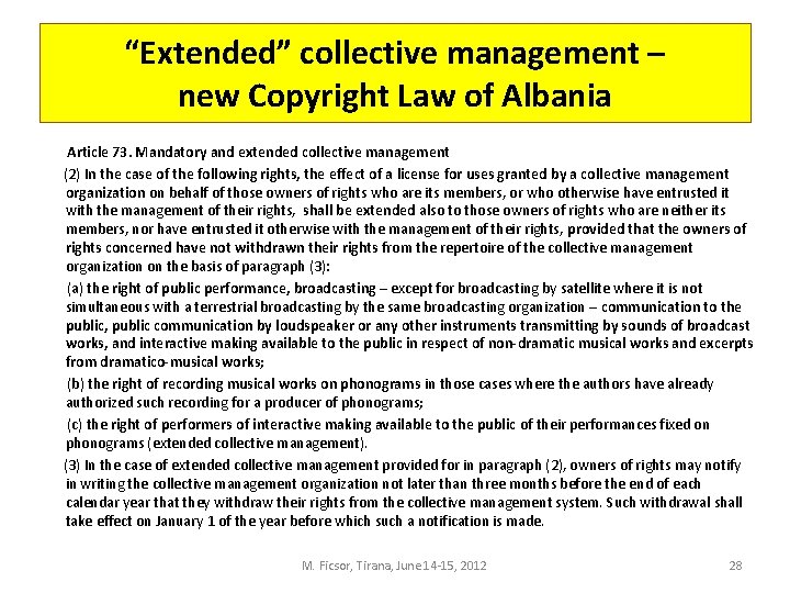 “Extended” collective management – new Copyright Law of Albania Article 73. Mandatory and extended