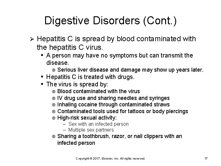 Digestive Disorders (Cont. ) Ø Hepatitis C is spread by blood contaminated with the