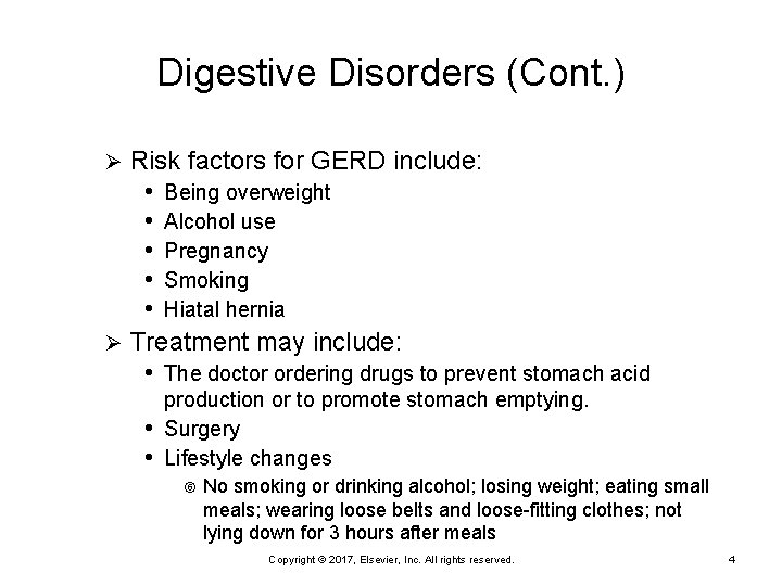 Digestive Disorders (Cont. ) Risk factors for GERD include: • Being overweight • Alcohol